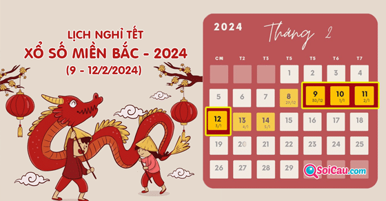 Tết nguyên đán năm 2024 xổ số miền Bắc nghỉ quay 4 ngày Tết nguyên đán năm 2024 xổ số miền Bắc nghỉ quay 4 ngày